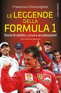 Francesco Domenighini - Le leggende della Formula 1