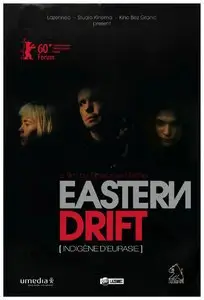 Indigène d'Eurasie / Eastern Drift (2010)