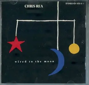 Chris Rea - Wired to the Moon (1984) 1st Germany Press