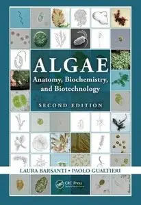Algae: Anatomy, Biochemistry, and Biotechnology (2nd Edition) (Repost)