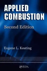 Applied Combustion, Second Edition (Repost)