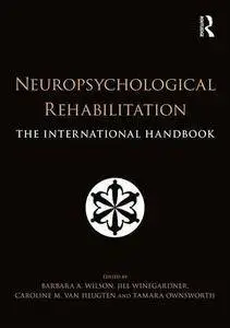 Neuropsychological Rehabilitation: The International Handbook