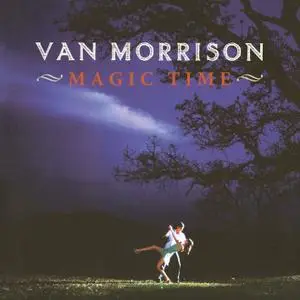 Van Morrison - Magic Time (Remastered) (2005/2020) [Official Digital Download]