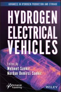 Hydrogen Electrical Vehicles (Advances in Hydrogen Production and Storage (AHPS))