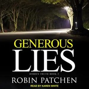 «Generous Lies» by Robin Patchen