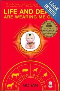Life and Death Are Wearing Me Out by Mo Yan