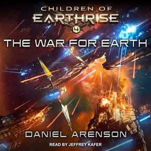 «The War for Earth» by Daniel Arenson