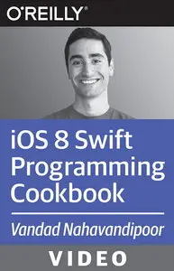 iOS 8 Swift Programming Cookbook Video Training