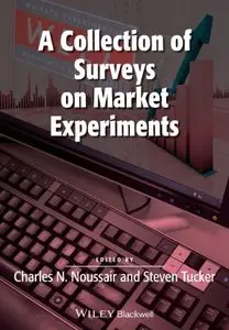 A Collection of Surveys on Market Experiments (Repost)