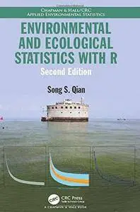 Environmental and Ecological Statistics with R, Second Edition
