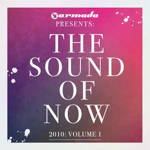 Armada Presents: The Sound Of Now 2010: Volume 1 