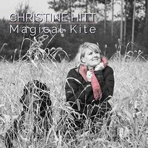 Christine Hitt - Magical Kite (2018)
