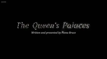 BBC - The Queen's Palaces (2011)