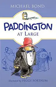 «Paddington at Large» by Michael Bond