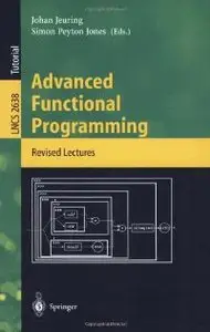 Advanced Functional Programming: 4th International School, AFP 2002, Oxford, UK, August 19-24, 2002, Revised Lectures