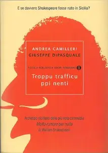 Camilleri Andrea & Dipasquale Giuseppe - Troppu trafficu ppi nenti