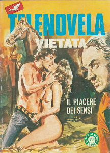 Telenovela Vietata - Volume 5 - Il Piacere Dei Sensi
