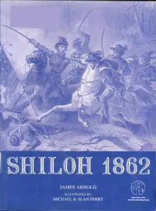 Shiloh 1862. The Death Of Innocence (Repost)