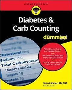 Diabetes and Carb Counting For Dummies (For Dummies (Health & Fitness)) [Kindle Edition]