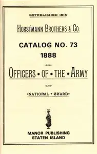 Horstmann Bros. and Co. Catalog No. 73, 1888, for Officers of the Army and National Guard