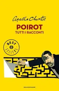 Agatha Christie - Poirot. Tutti i racconti (repost)