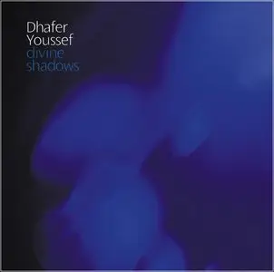 Dhafer Youssef - Divine Shadows  (2006)
