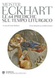 Meister Eckhart - Le 64 prediche sul tempo liturgico (Repost)