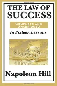 The Law of Success In Sixteen Lessons by Napoleon Hill (with Audio CD)
