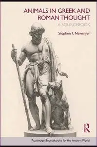 Animals in Greek and Roman Thought: A Sourcebook