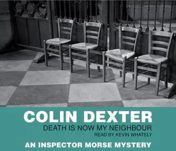 «Death is Now My Neighbour» by Colin Dexter