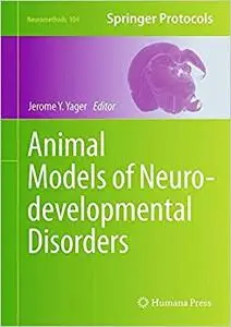 Animal Models of Neurodevelopmental Disorders