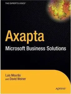 Dynamics AX: A Guide to Microsoft Axapta by  Luis Mourгo