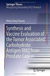Synthesis and Vaccine Evaluation of the Tumor Associated Carbohydrate Antigen RM2 from Prostate Cancer (repost)