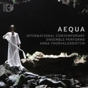 International Contemporary Ensemble - AEQUA (2018) [Official Digital Download 24/192]