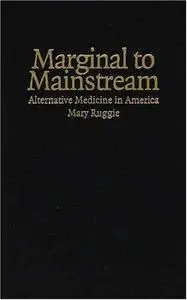 Alternative medicine in America : from quackery to commonplace (Repost)