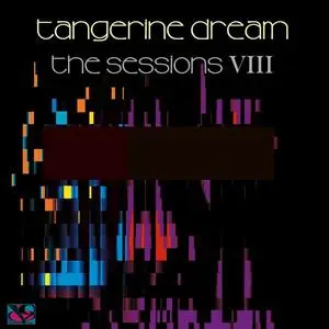 Tangerine Dream - The Sessions VIII (2023)