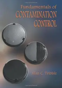 Fundamentals of Contamination Control