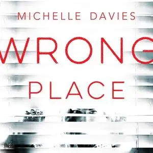 «Wrong Place» by Michelle Davies