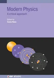 Modern Physics: A critical approach