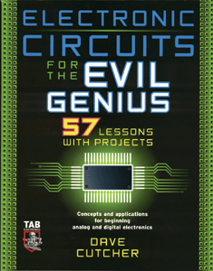 Electronic Circuits for the Evil Genius (repost, good quality)