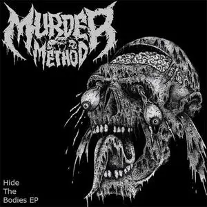 Murder Method - Hide The Bodies (EP) (2019) {Nevik Studios}