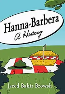 Hanna-Barbera : A History