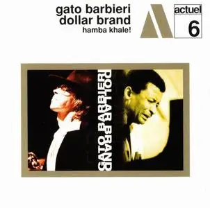 Gato Barbieri & Dollar Brand - Hamba Khale! (1968) [Reissue 2002]