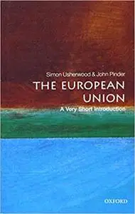 The European Union: A Very Short Introduction, 4th Edition (repost)