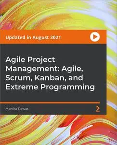 Agile Project Management: Agile, Scrum, Kanban, and Extreme Programming