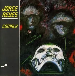 Jorge Reyes - Comala (1986) [Reissue 1989]