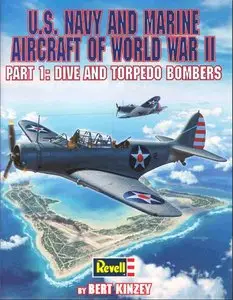 U.S. Navy and Marine Aircraft of World War II (1): Dive and Torpedo Bombers