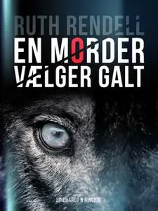 «En morder vælger galt» by Ruth Rendell