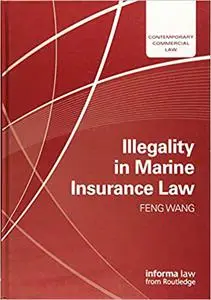 Illegality in Marine Insurance Law