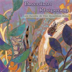 Lee Konitz & the Brazilian Band - Brazilian Rhapsody (1995)